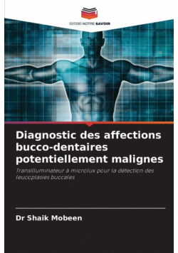 Diagnostic des affections bucco-dentaires potentiellement malignes