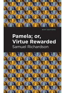 Pamela, or Virtue Rewarded