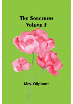 The Sorceress; Volume 3
