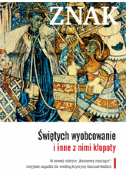 ZNAK 656 1/2010 - Świętych wyobcowanie i inne z nimi kłopoty