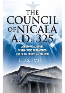 The Council of Nicaea A.D. 325