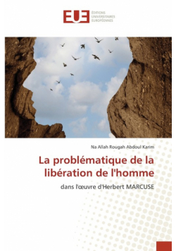 La problématique de la libération de l'homme