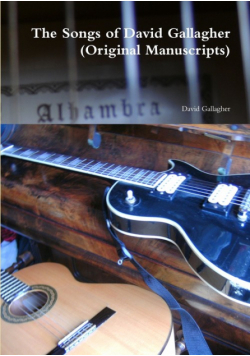 The Songs of David Gallagher (Original Manuscripts)