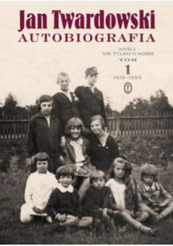 Autobiografia Myśli nie tylko o sobie Tom 1