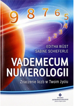 Vademecum numerologii Znaczenie liczb w Twoim...