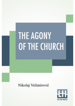 The Agony Of The Church