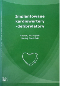 Implantowane kardiowertery defibrylatory