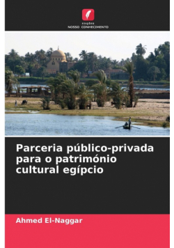 Parceria público-privada para o património cultural egípcio