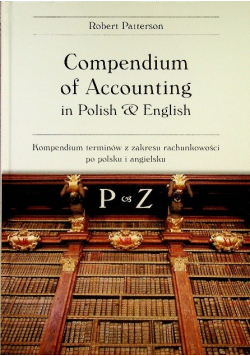 Kompendium terminów z zakresu rachunkowości po polsku i angielsku A-Ł