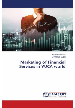 Marketing of Financial Services in VUCA world