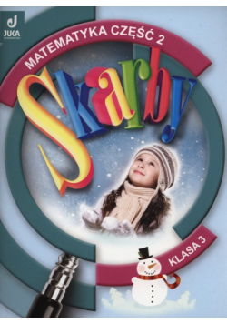 Skarby 3 Matematyka podręcznik z ćwiczeniami część 2