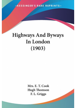 Highways And Byways In London (1903)