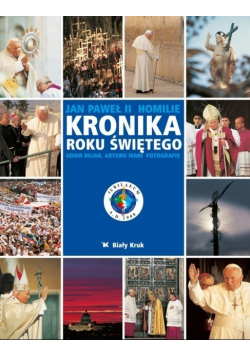 Jan Paweł II Homilie Kronika roku świętego