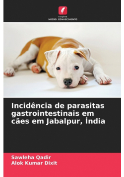 Incidência de parasitas gastrointestinais em cães em Jabalpur, Índia