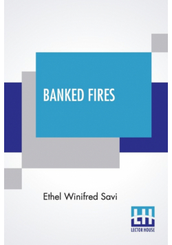 Banked Fires