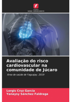 Avaliação do risco cardiovascular na comunidade de Júcaro