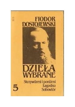 Dzieła wybrane skrzywdzeni i poniżeni