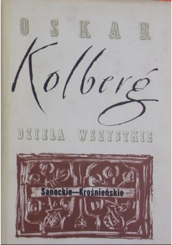 Kolberg Dzieła wszystkie Tom 51 Sanockie - Krośnieńskie Część III