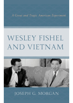 Wesley Fishel and Vietnam