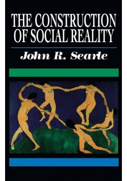 The Construction of Social Reality