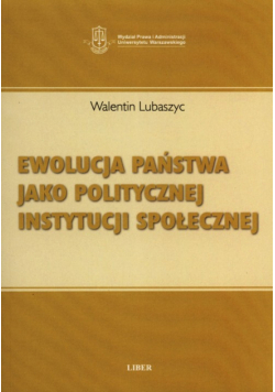 Ewolucja państwa jako politycznej instytucji społecznej