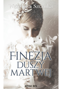 Finezja duszy martwej