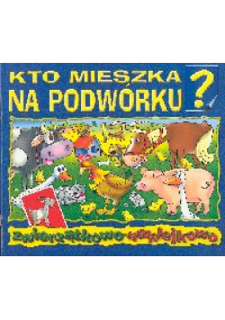 Kto mieszka na podwórku