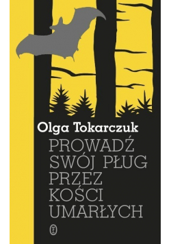 Prowadź swój pług przez kości umarłych