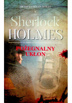 Sherlock Holmes Pożegnalny ukłon