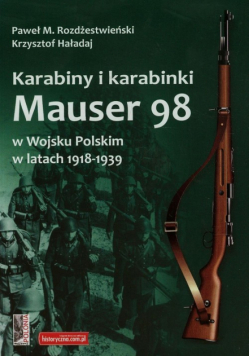 Karabiny i karabinki Mauser 98 w Wojsku Polskim w latach 1918-1939
