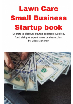 Lawn Care Small Business Startup book