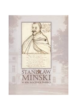 Stanisław Miński w 400.rocznice śmierci