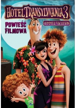 Hotel Transylwania 3. Powieść Filmowa