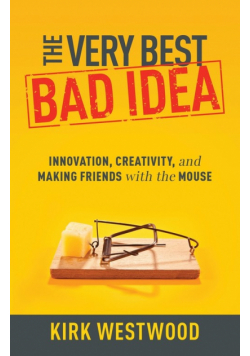 The Very Best Bad Idea