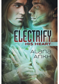 Electrify His Heart