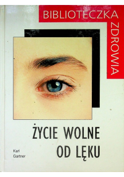 Życie wolne od lęku