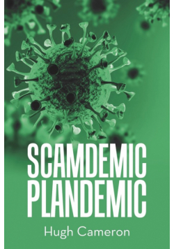 Scamdemic- Plandemic