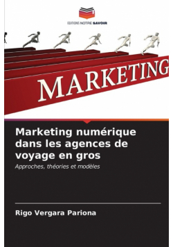 Marketing numérique dans les agences de voyage en gros
