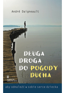 Długa droga do pogody ducha