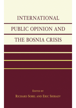 International Public Opinion and the Bosnia Crisis