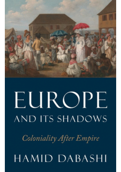 Europe and Its Shadows