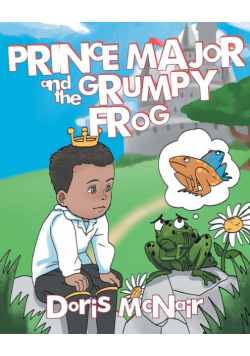 Prince Major and the Grumpy Frog