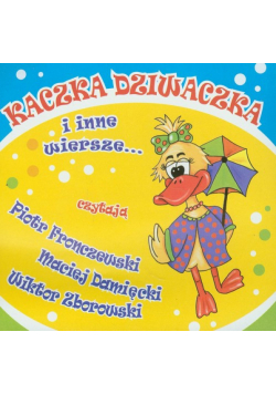 Kaczka Dziwaczka i inne wiersze