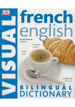 French-English Bilingual Visual Dictionary