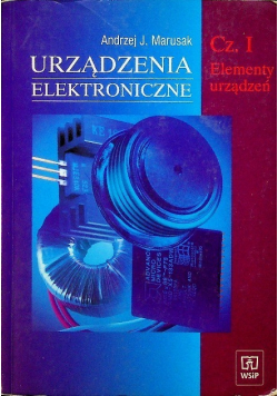 Urządzenia elektroniczne część I elementy urządzeń podręcznik