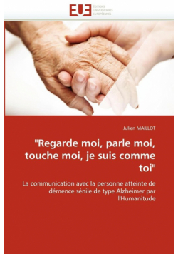 "regarde moi, parle moi, touche moi, je suis comme toi"