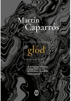 Caparros Martín - Głód