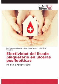Efectividad del lisado plaquetario en úlceras posflebíticas