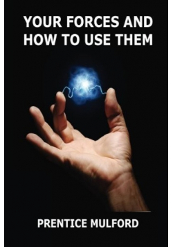 Your Forces And How To Use Them: Containing all six original volumes