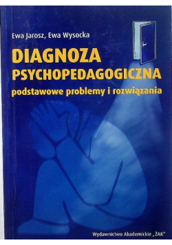 Diagnoza psychopedagogiczna podstawowe problemy i rozwiązania